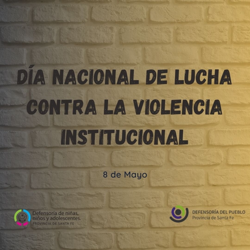8 de Mayo: Día Nacional contra la Violencia Institucional
